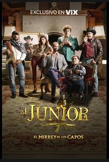 El Junior, El Mirrey de Los Capos - [Temporada 1] [16 Caps] [Dual A]